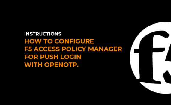 Authentification F5 APM et openotp push