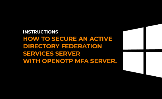 instruction pour sécuriser le serveur de services de fédération avec OpenOTP MFA