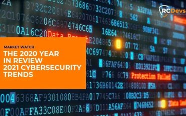 Cybersecurity 2020 Review and 2021 trend