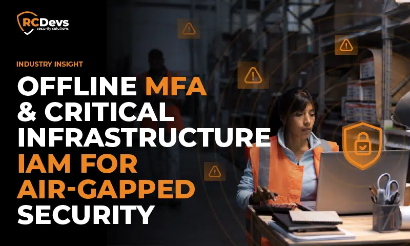 Air-Gapped-Security-IAM-OfflineMFA-RCDevs
