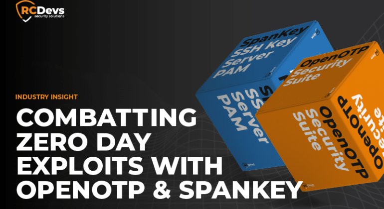 Bekämpfung von Zero-Day-Exploits OpenOTP Spankey RCDevs Sicherheit