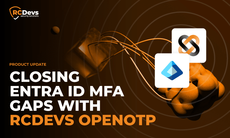 Closing Entra ID MFA Gaps with RCDevs OpenOTP - RCDevs Security