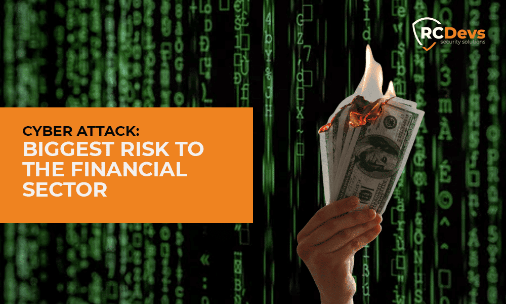 Cyberattaque : le plus gros risque pour le secteur financier