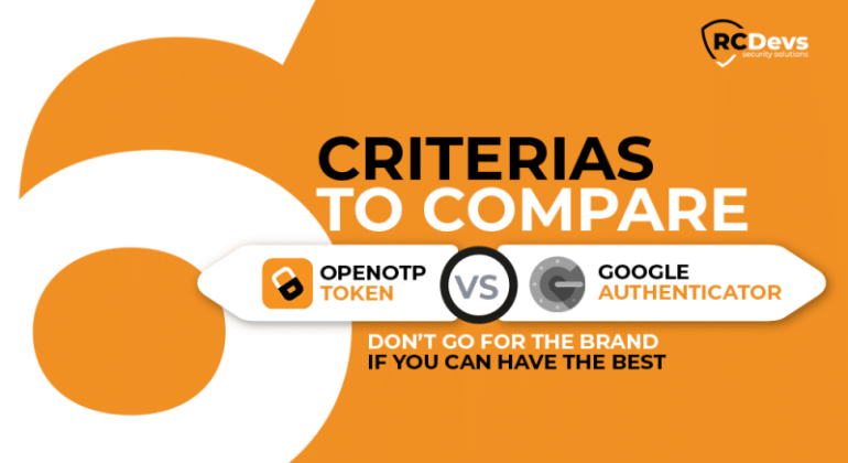 RCDevs' OpenOTP Token vs Google Authenticator